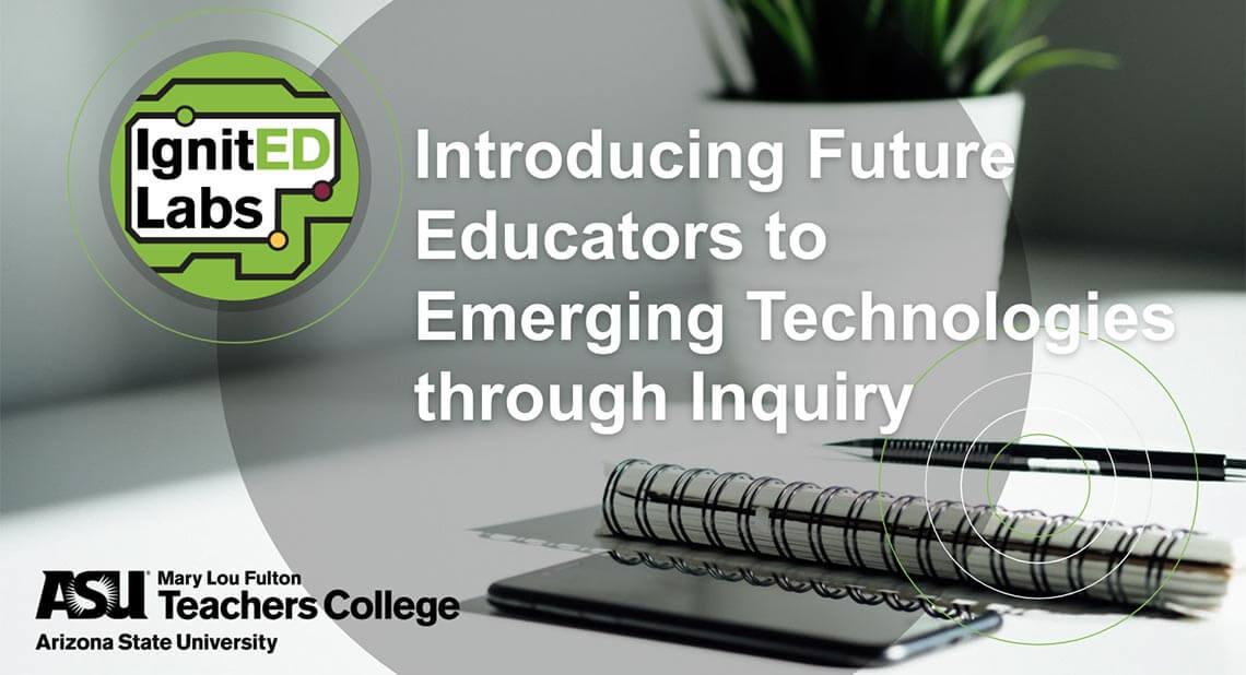 Introducing future educators to emerging technology through inquiry